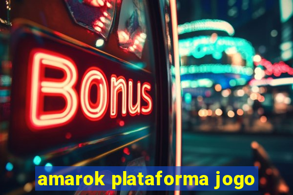 amarok plataforma jogo